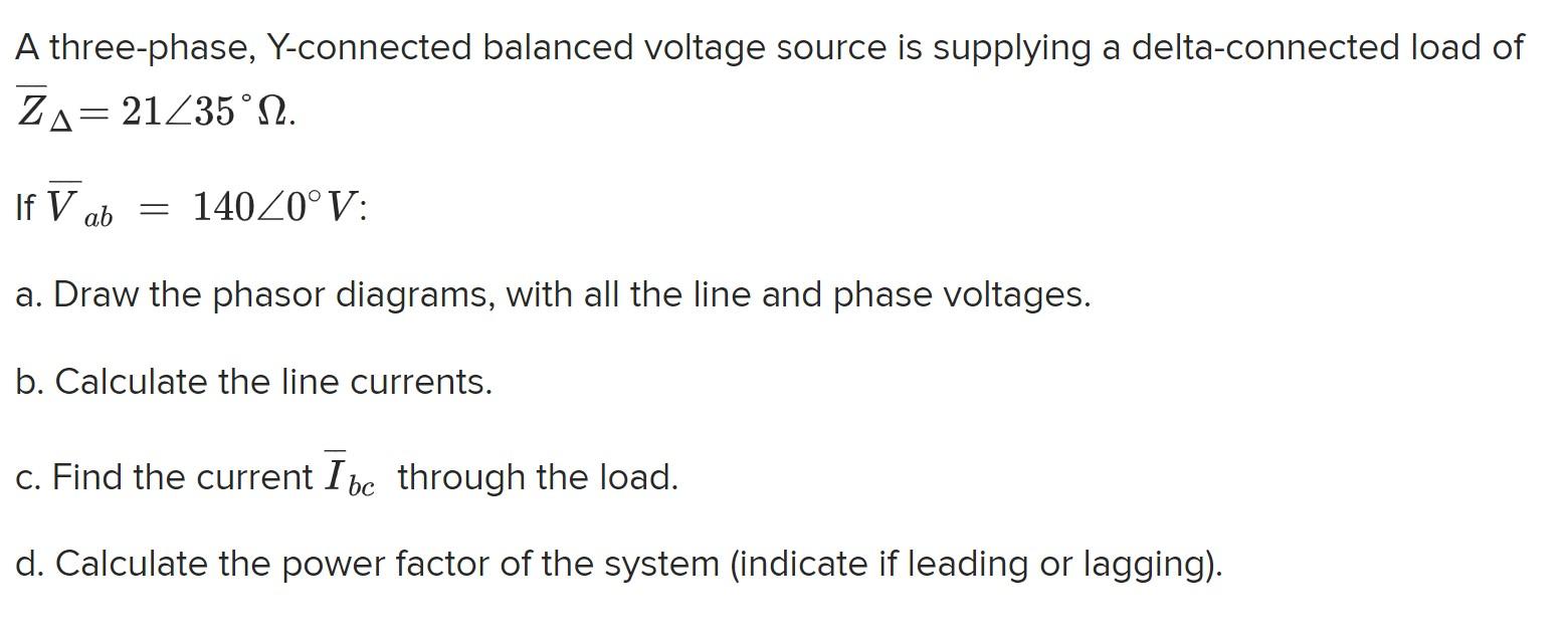 Solved A Three-phase, Y-connected Balanced Voltage Source Is | Chegg.com