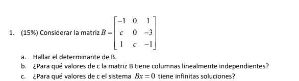 Solved A. Find The Determinant Of B. B. For What Values Of | Chegg.com