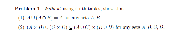 Solved Problem 1. Without Using Truth Tables, Show That (1) | Chegg.com