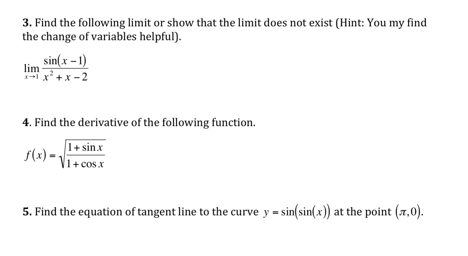 Solved 3. Find the following limit or show that the limit | Chegg.com