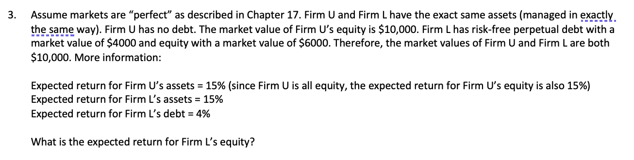 Solved 3. Assume Markets Are “perfect” As Described In | Chegg.com