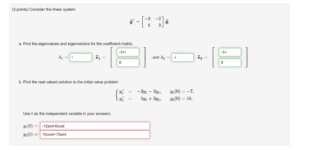 Solved (3 points) Consider the linear system a. Find the | Chegg.com