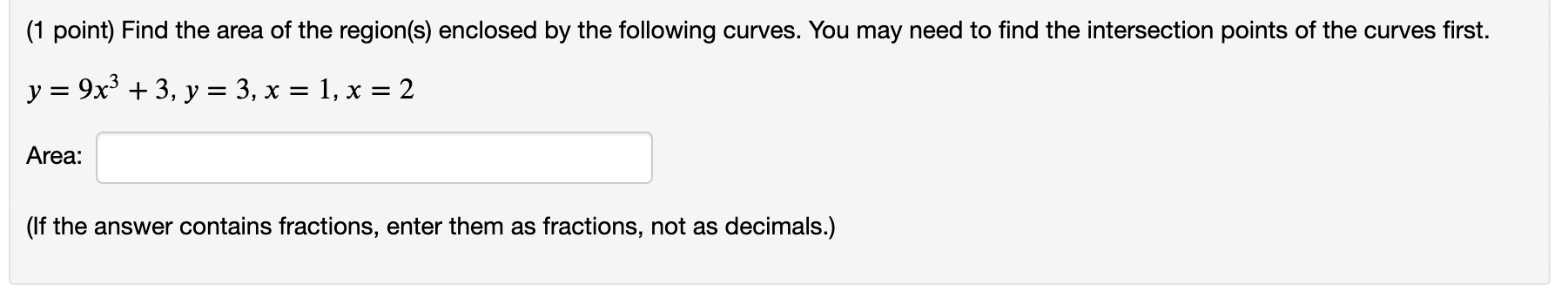 Solved (1 point) Find the area of the region(s) enclosed by | Chegg.com