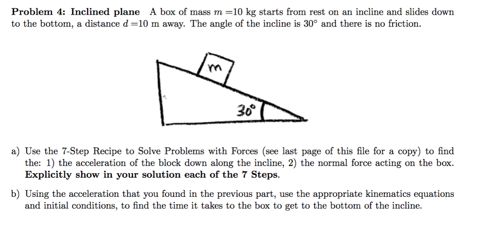 Solved Problem 4: Inclined Plane A Box Of Mass M =10 Kg | Chegg.com