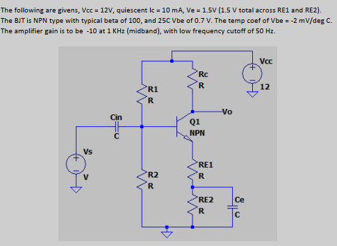 The Following Are Givens Vcc 12v Quiescent Ic Chegg Com