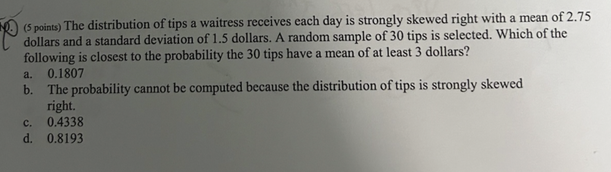 Solved (5 points) The distribution of tips a waitress | Chegg.com