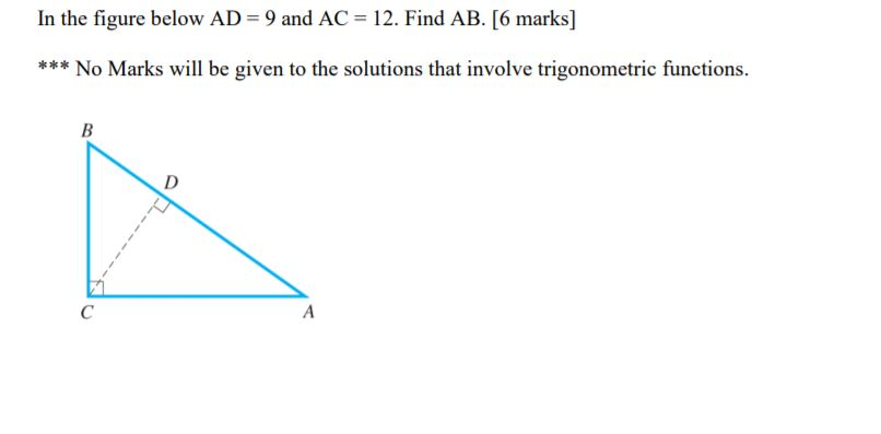 Solved In the figure below AD 9 and AC 12. Find AB. [6 | Chegg.com