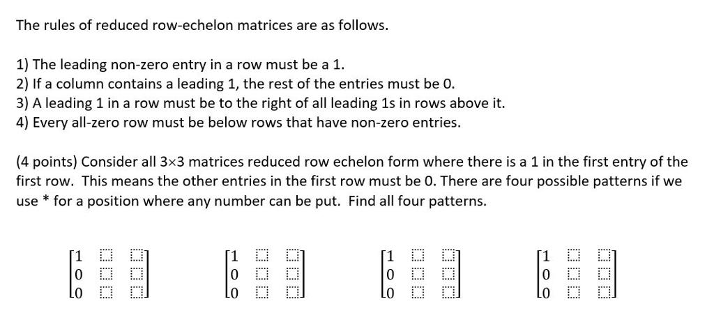 Solved The rules of reduced row echelon matrices are as Chegg