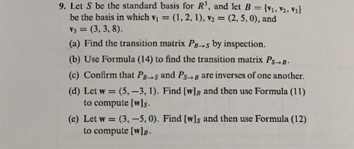Solved 9. Let S be the standard basis for R', and let B = | Chegg.com
