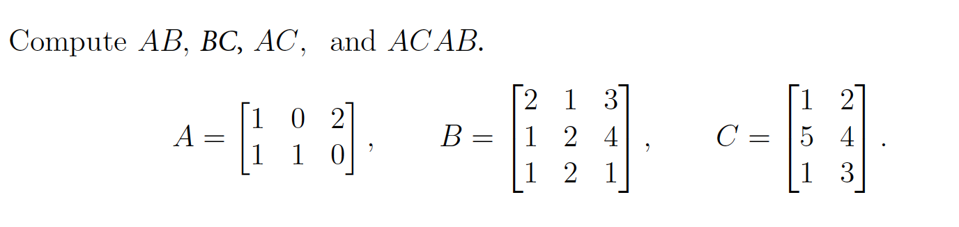 Solved Compute AB,BC,AC, and ACAB. | Chegg.com