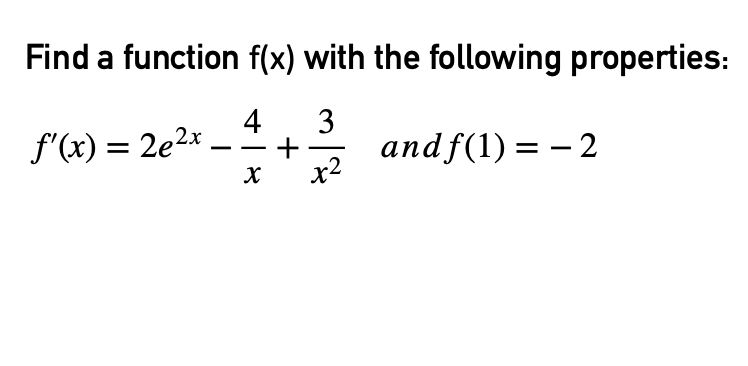 Solved Find a function f(x) with the following properties: | Chegg.com