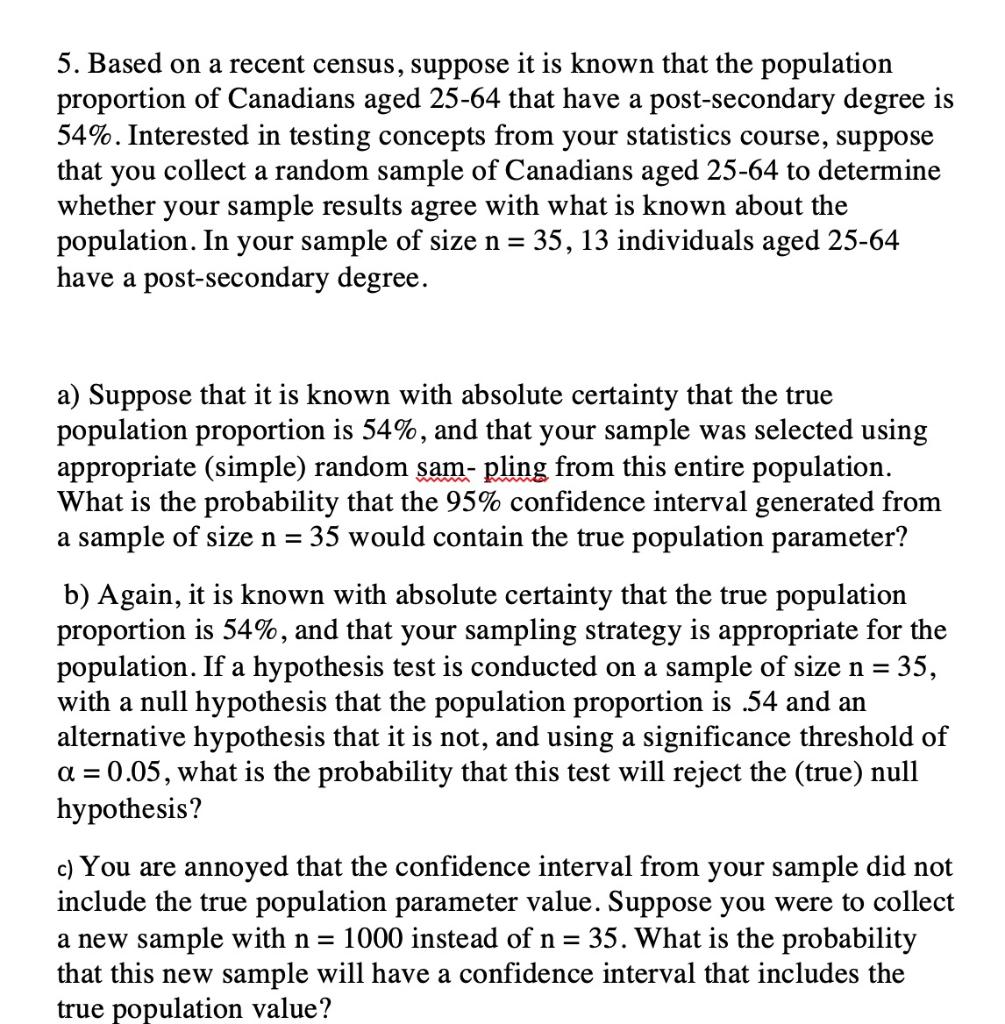 Solved 5. Based on a recent census, suppose it is known that