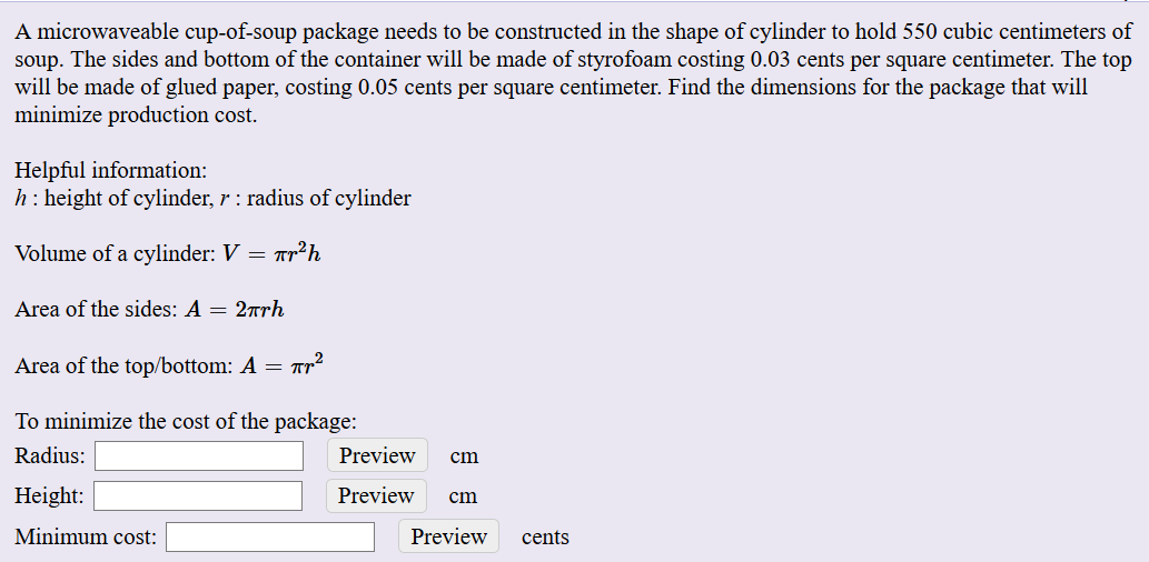 Solved A cylinder shaped can needs to be constructed to hold