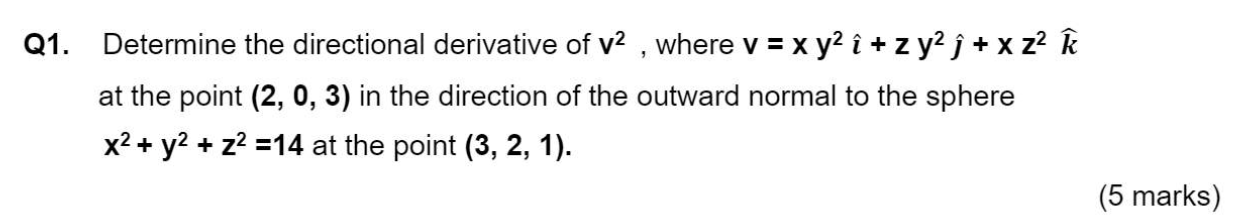 Q1 Determine The Directional Derivative Of V2 Chegg Com