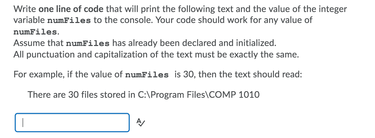 Solved Write one line of code that will print the following | Chegg.com