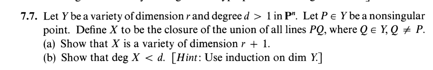 Solved 7.7. Let Y be a variety of dimension r and degree d>1 | Chegg.com