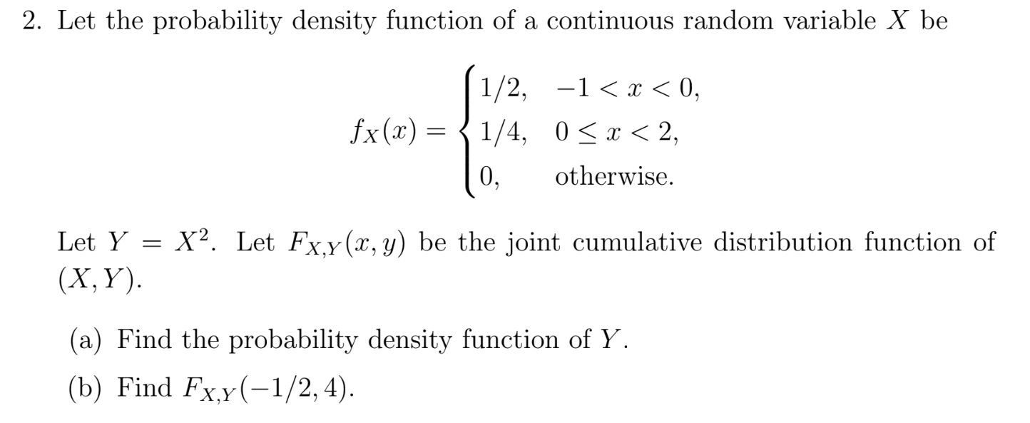 Solved 2. Let the probability density function of a | Chegg.com