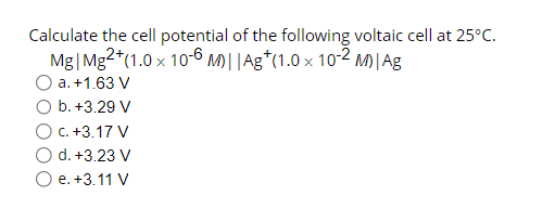 Solved Calculate The Cell Potential Of The Following Voltaic | Chegg.com