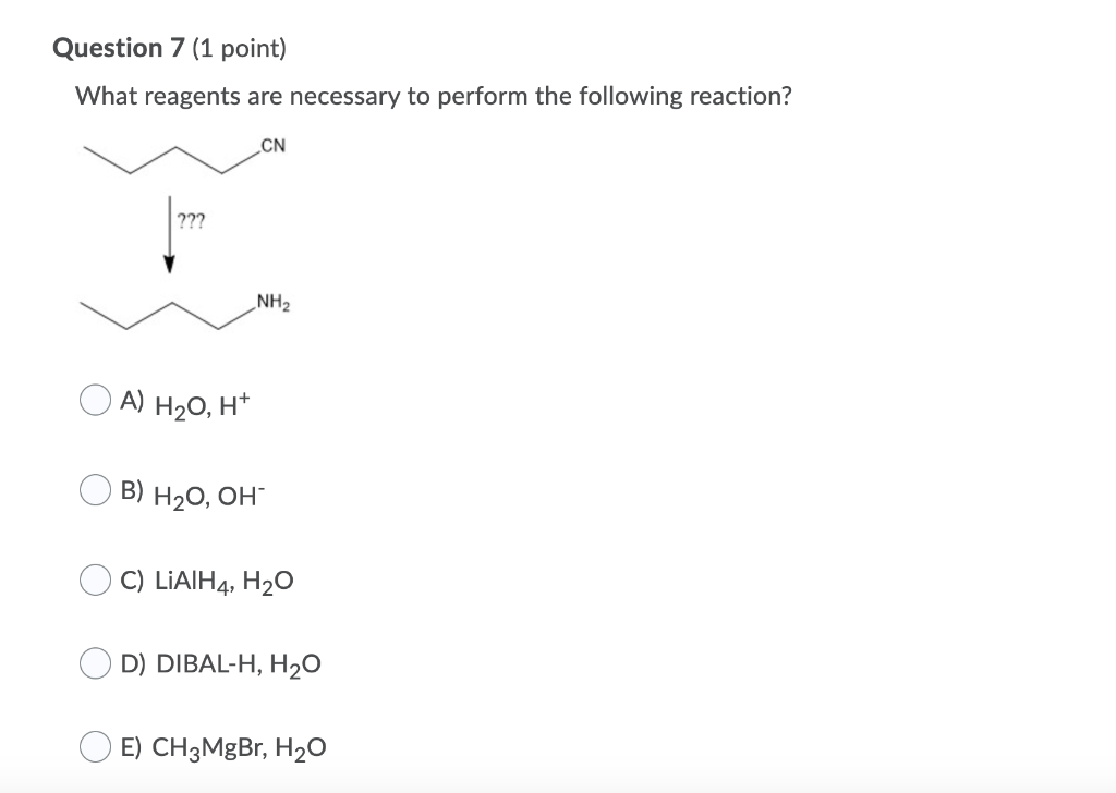solved-question-7-1-point-what-reagents-are-necessary-to-chegg
