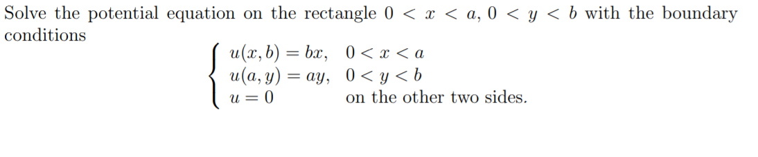 Solved Solve the potential equation on the rectangle 0)