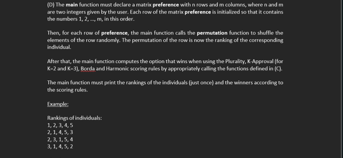 Solved (D) The main function must declare a matrix | Chegg.com