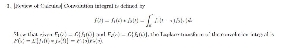 Solved 3. [Review of Calculus] Convolution integral is | Chegg.com
