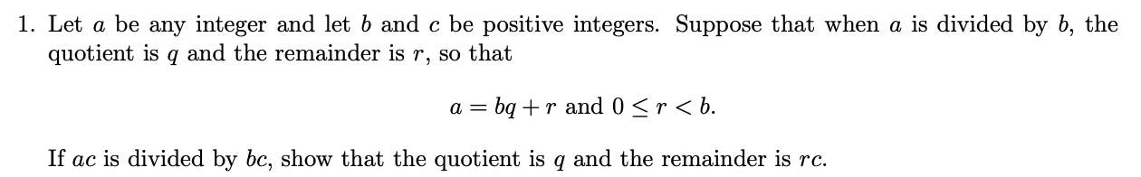Solved 1. Let a be any integer and let b and c be positive | Chegg.com