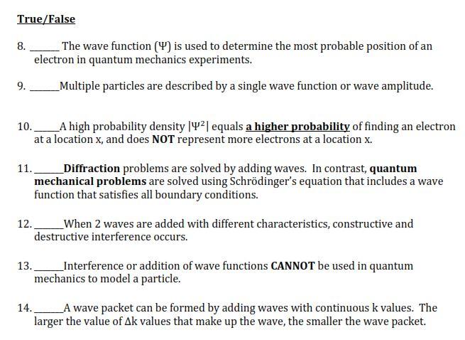 Solved True/False 8. The wave function () is used to | Chegg.com