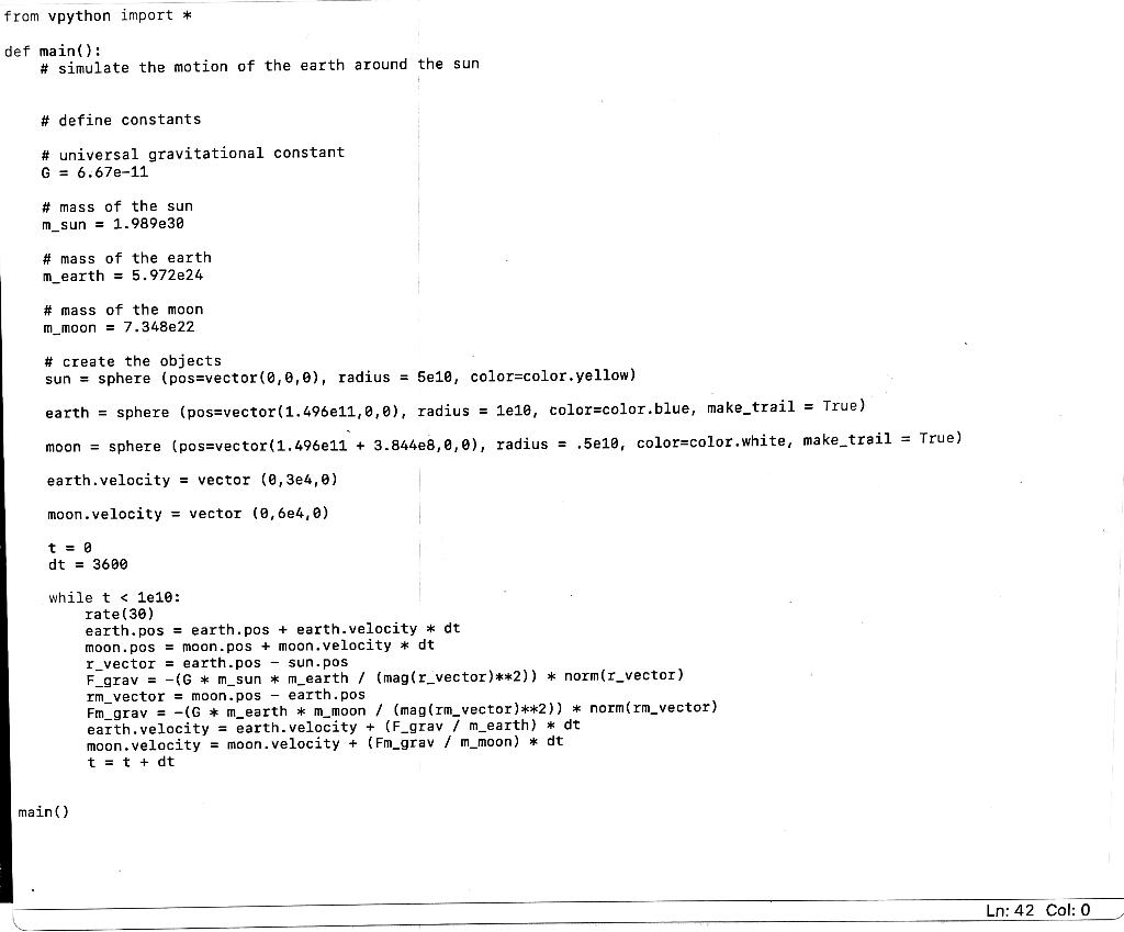 Solved in python 3; to write a program where the earth | Chegg.com