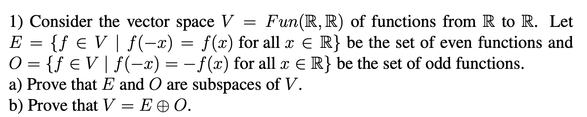 Solved 1 Consider The Vector Space V Fun R R Of