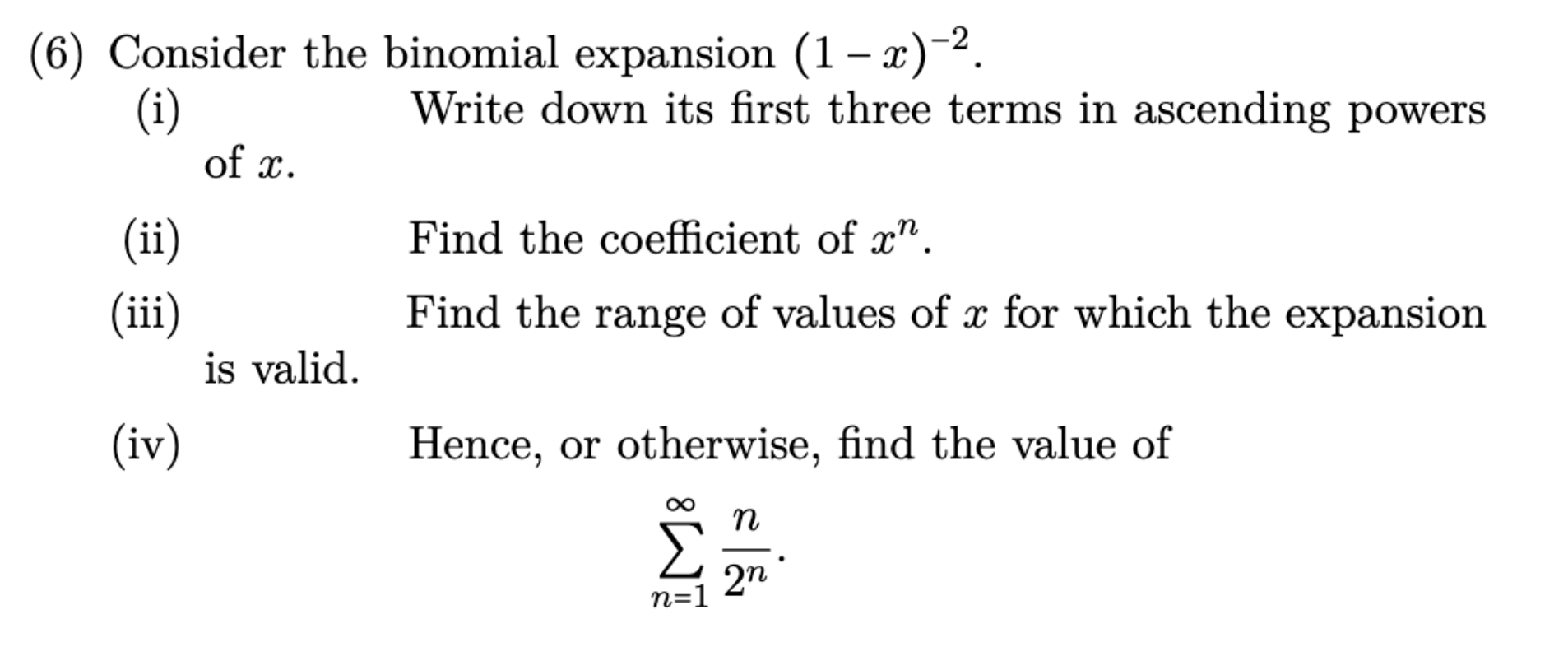 Solved (6) ﻿Consider the binomial expansion (1-x)-2.(i) | Chegg.com