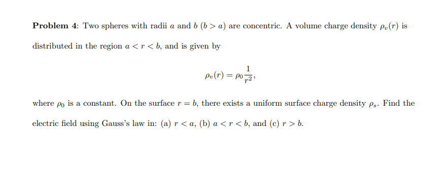 Solved Problem 4: Two spheres with radii a and b (b>a) are | Chegg.com