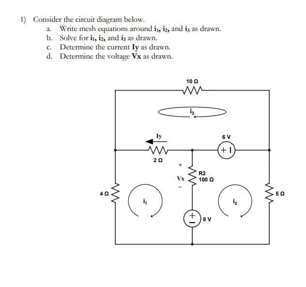 Solved 1) Consider the circuit diagram below. a. Write mesh | Chegg.com