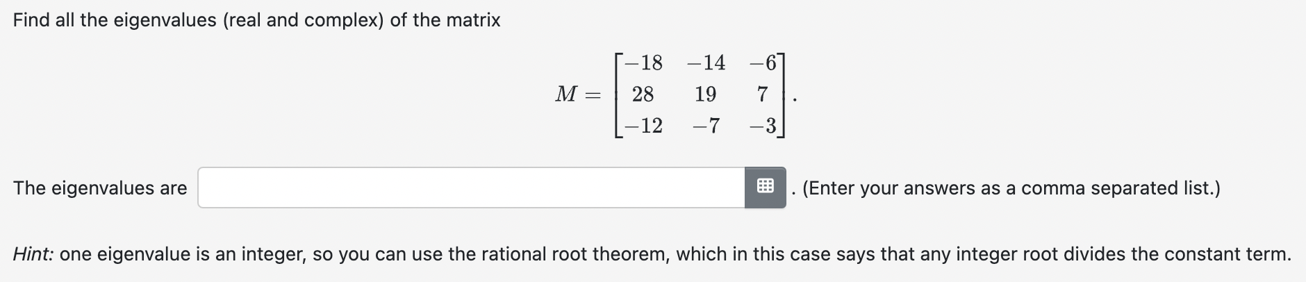Solved Find all the eigenvalues (real and complex) ﻿of the | Chegg.com