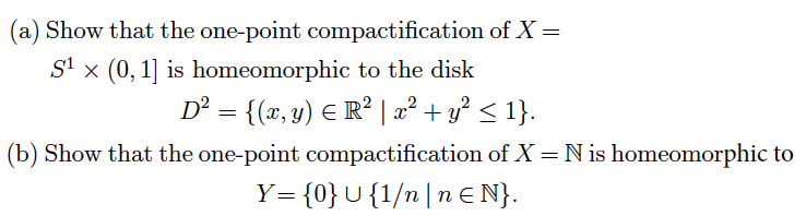 Solved (a) Show that the one-point compactification of X= S1 | Chegg.com