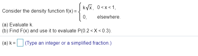 Solved Consider The Density Function Fx Kx 0