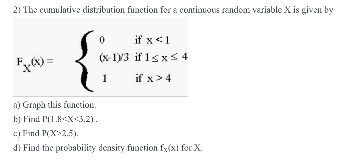 Solved 2) The cumulative distribution function for a | Chegg.com