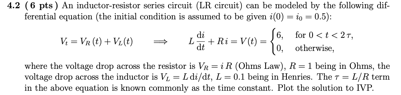 Solved 4.2 (6 pts) An inductor-resistor series circuit (LR | Chegg.com