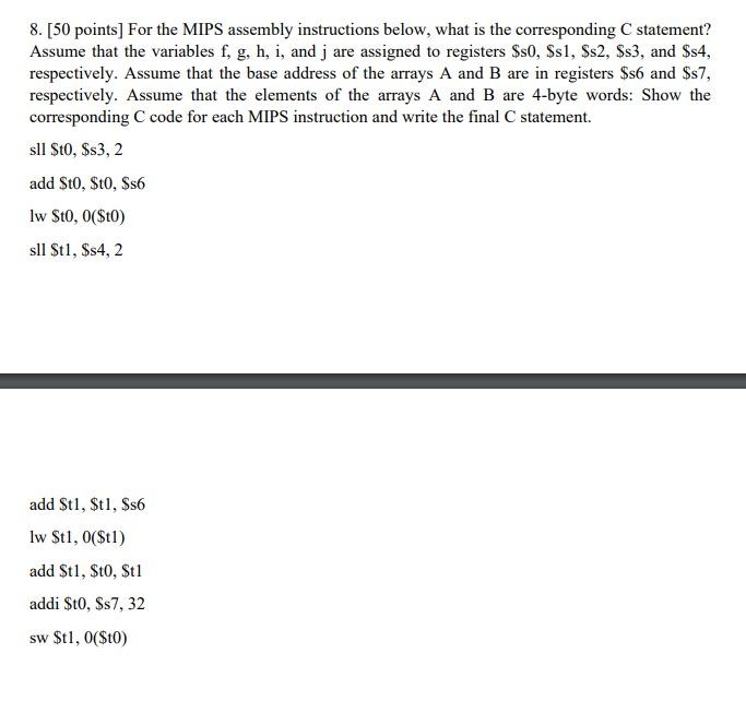 Solved 8. [50 points] For the MIPS assembly instructions | Chegg.com