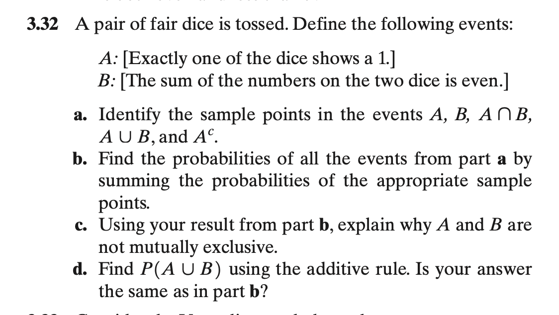 Solved 3.32 A Pair Of Fair Dice Is Tossed. Define The | Chegg.com