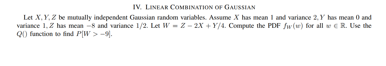 Solved IV. LINEAR COMBINATION OF GAUSSIAN Let X, Y, Z be | Chegg.com