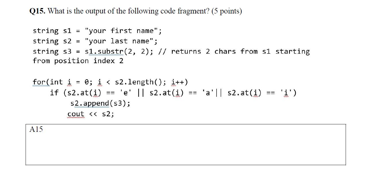 Solved Q15. What is the output of the following code | Chegg.com