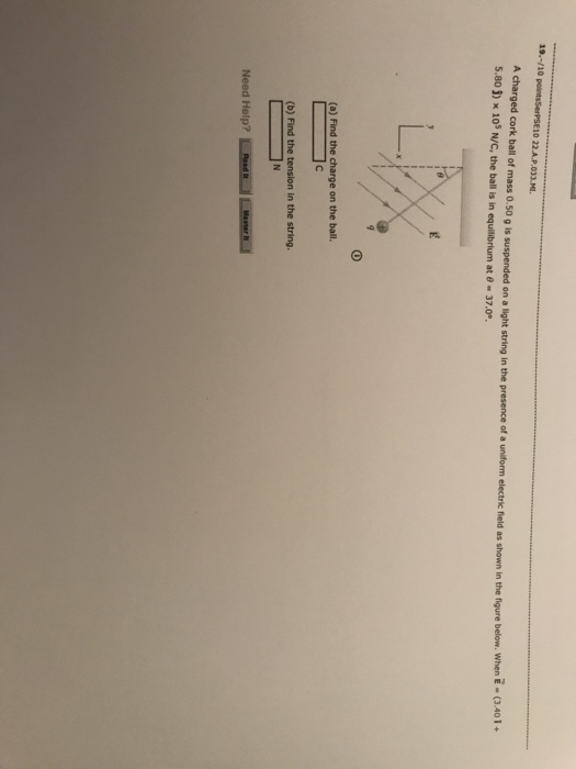 Solved A charged cork ball of mass 0.50 g is suspended on a