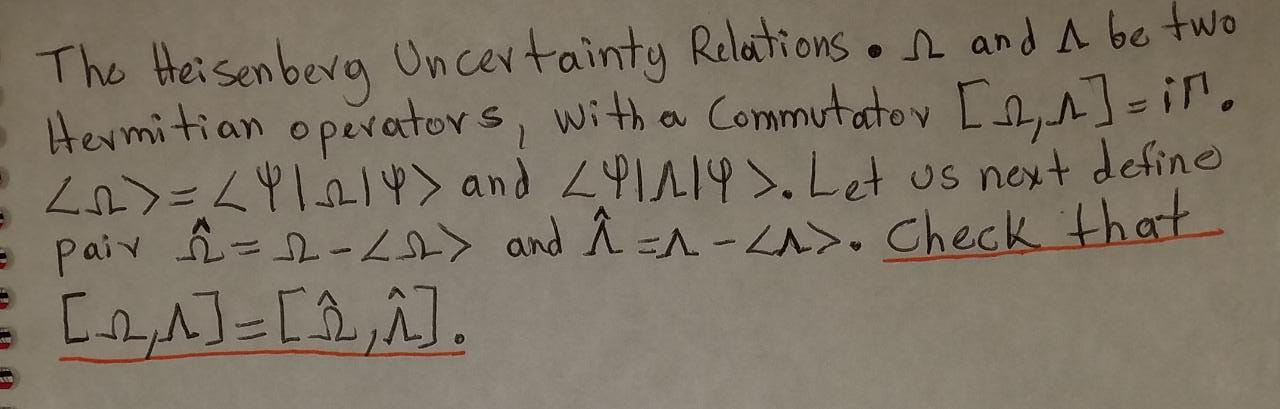 Solved The Heisenberg Uncertainty Relations.se And A Be Two | Chegg.com