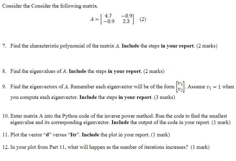Solved Q1) In this question, you will use the power method | Chegg.com