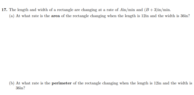 Solved 17. The length and width of a rectangle are changing | Chegg.com