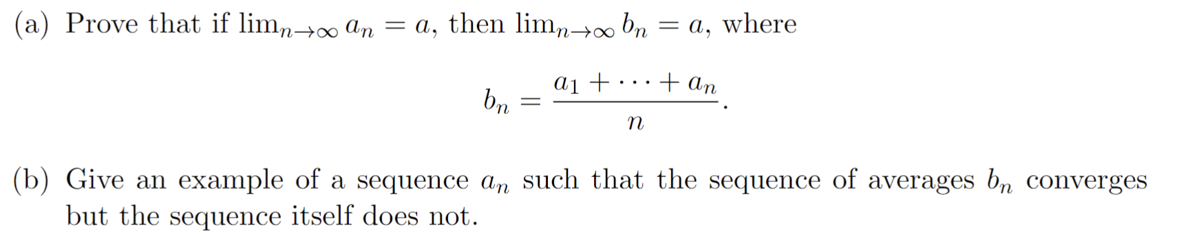 Solved (a) Prove that if limn→∞an=a, then limn→∞bn=a, where | Chegg.com