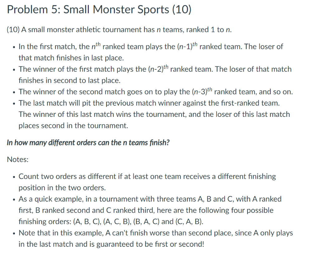 10) A small monster athletic tournament has n teams