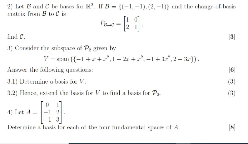 Solved 2) Let B and C be bases for R2. If B = {(-1,-1), (2, | Chegg.com
