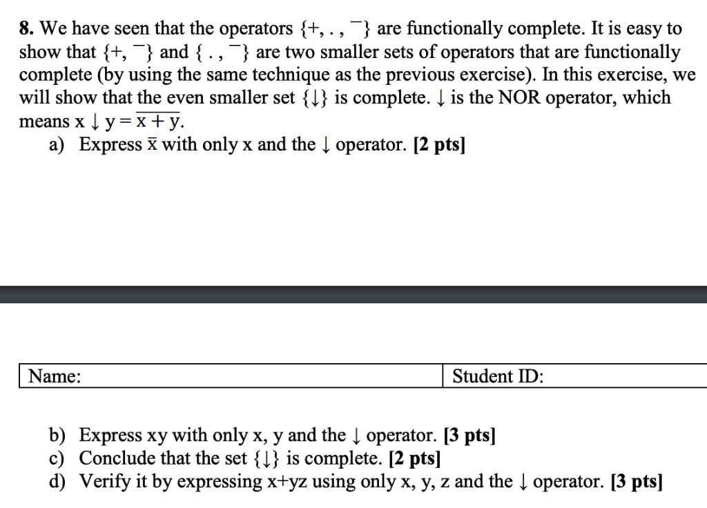 Solved 8. We have seen that the operators {+, ,-)are | Chegg.com